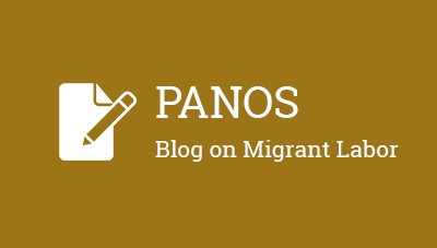 Panos Blog on Migrant Labor